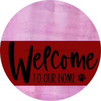 Thumbnail for Welcome To Our Home Sign Dog Dark Red Stripe Pink Stain Decoe-3763-Dh 18 Wood Round