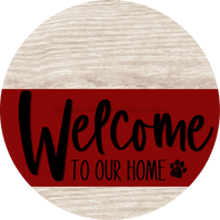 Thumbnail for Welcome To Our Home Sign Dog Dark Red Stripe White Wash Decoe-3764-Dh 18 Wood Round