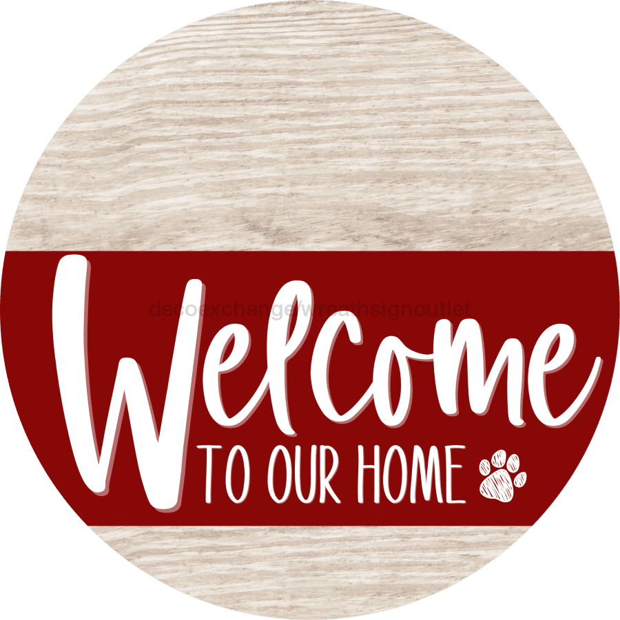 Welcome To Our Home Sign Dog Dark Red Stripe White Wash Decoe-3774-Dh 18 Wood Round