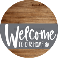 Thumbnail for Welcome To Our Home Sign Dog Gray Stripe Wood Grain Decoe-3727-Dh 18 Round