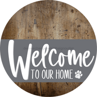 Thumbnail for Welcome To Our Home Sign Dog Gray Stripe Wood Grain Decoe-3730-Dh 18 Round