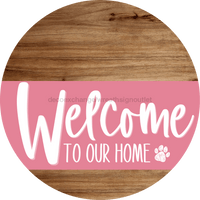 Thumbnail for Welcome To Our Home Sign Dog Pink Stripe Wood Grain Decoe-3787-Dh 18 Round