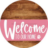 Thumbnail for Welcome To Our Home Sign Dog Pink Stripe Wood Grain Decoe-3788-Dh 18 Round