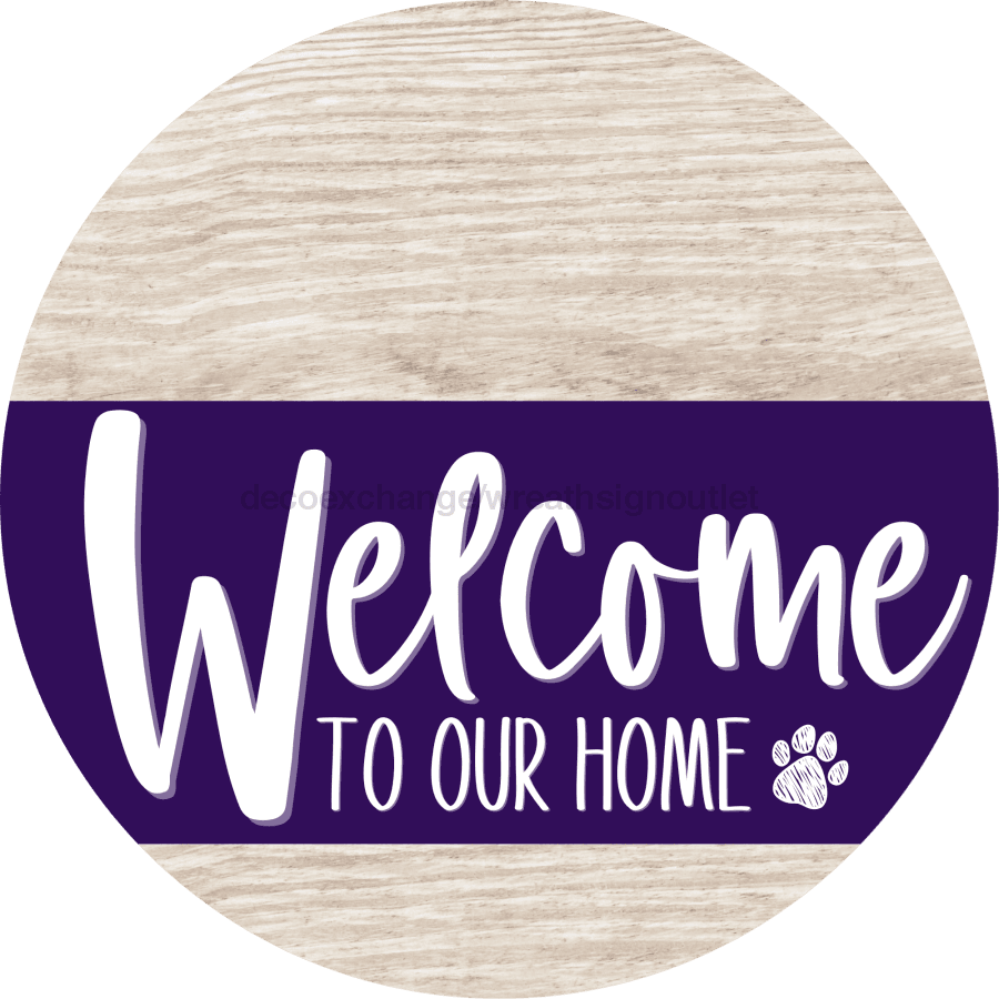 Welcome To Our Home Sign Dog Purple Stripe White Wash Decoe-3814-Dh 18 Wood Round