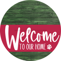 Thumbnail for Welcome To Our Home Sign Dog Viva Magenta Stripe Green Stain Decoe-3836-Dh 18 Wood Round