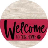 Thumbnail for Welcome To Our Home Sign Dog Viva Magenta Stripe White Wash Decoe-3824-Dh 18 Wood Round