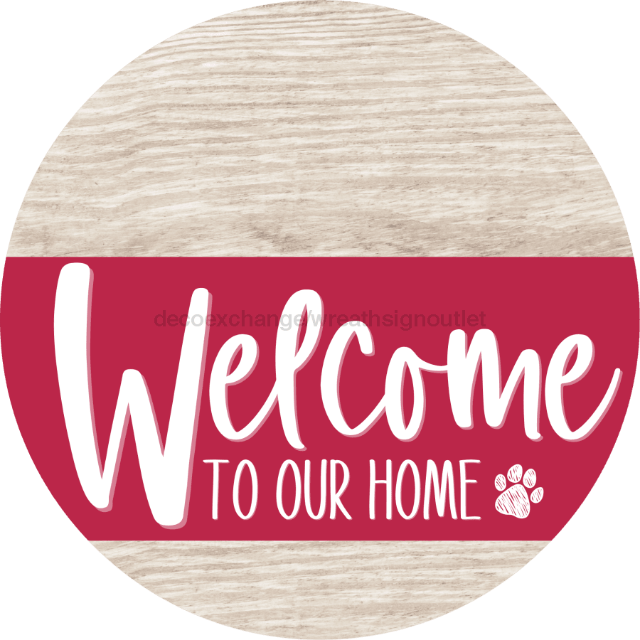 Welcome To Our Home Sign Dog Viva Magenta Stripe White Wash Decoe-3834-Dh 18 Wood Round