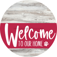 Thumbnail for Welcome To Our Home Sign Dog Viva Magenta Stripe White Wash Decoe-3835-Dh 18 Wood Round