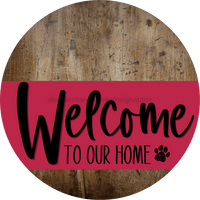 Thumbnail for Welcome To Our Home Sign Dog Viva Magenta Stripe Wood Grain Decoe-3820-Dh 18 Round