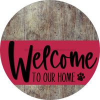 Thumbnail for Welcome To Our Home Sign Dog Viva Magenta Stripe Wood Grain Decoe-3821-Dh 18 Round