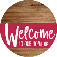 Thumbnail for Welcome To Our Home Sign Dog Viva Magenta Stripe Wood Grain Decoe-3827-Dh 18 Round