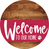 Thumbnail for Welcome To Our Home Sign Dog Viva Magenta Stripe Wood Grain Decoe-3828-Dh 18 Round