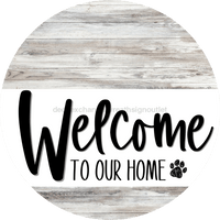 Thumbnail for Welcome To Our Home Sign Dog White Stripe Wash Decoe-3705-Dh 18 Wood Round