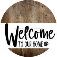 Thumbnail for Welcome To Our Home Sign Dog White Stripe Wood Grain Decoe-3700-Dh 18 Round