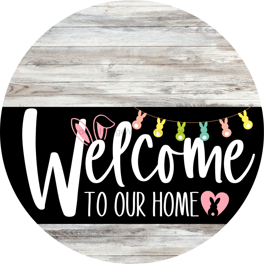Welcome To Our Home Sign Easter Black Stripe White Wash Decoe-3543-Dh 18 Wood Round
