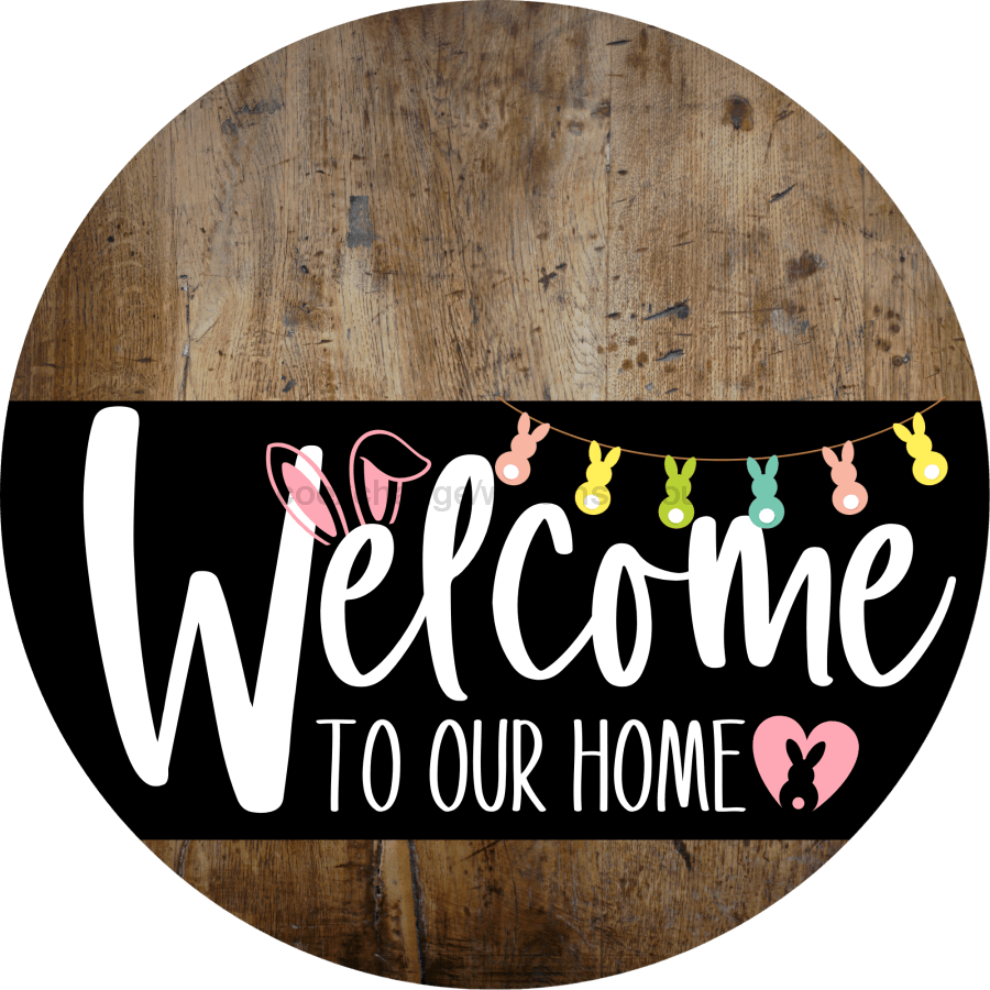 Welcome To Our Home Sign Easter Black Stripe Wood Grain Decoe-3538-Dh 18 Round