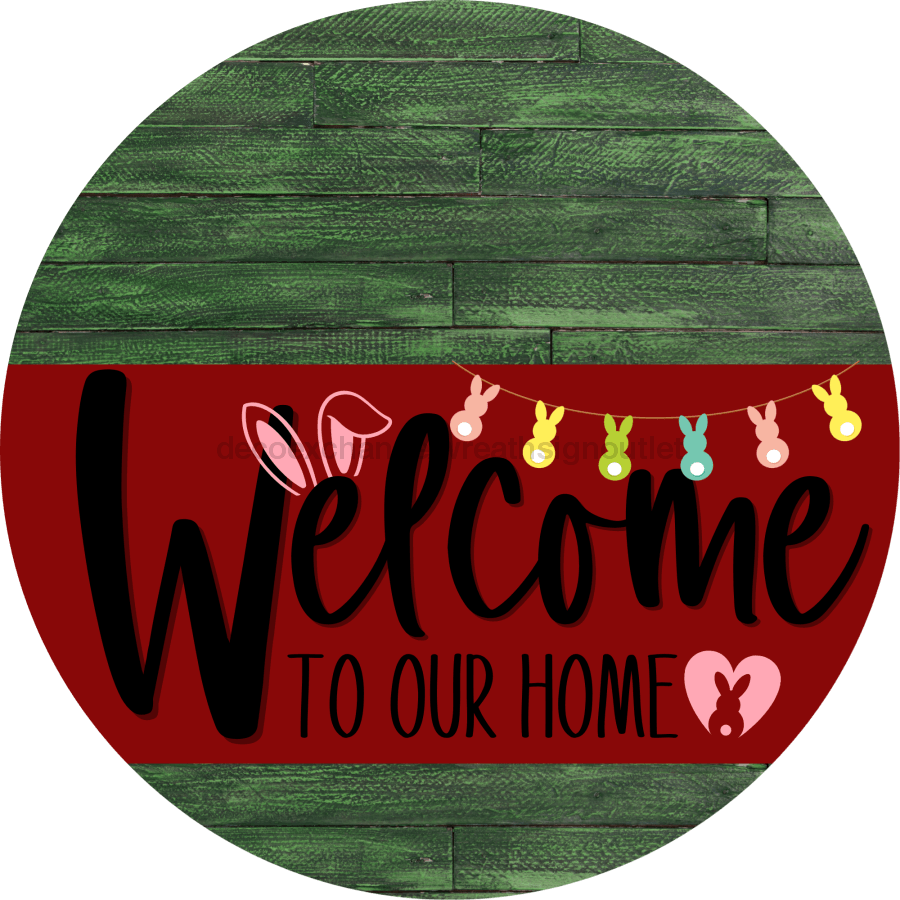 Welcome To Our Home Sign Easter Dark Red Stripe Green Stain Decoe-3462-Dh 18 Wood Round