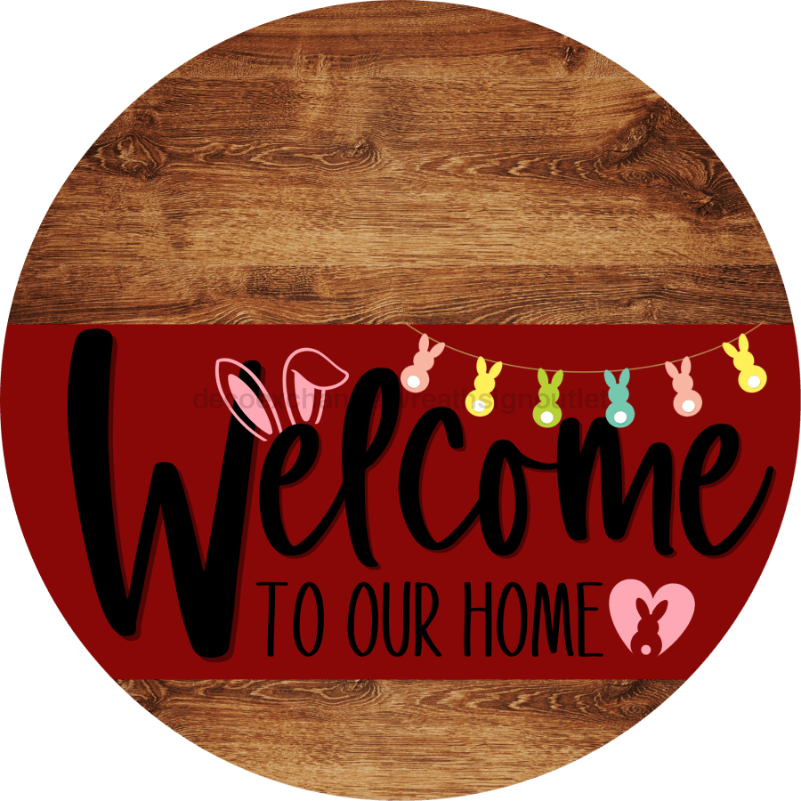 Welcome To Our Home Sign Easter Dark Red Stripe Wood Grain Decoe-3454-Dh 18 Round
