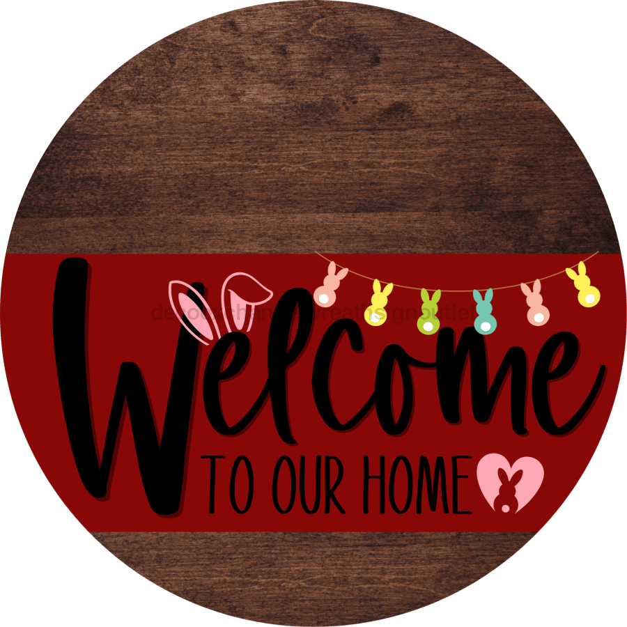 Welcome To Our Home Sign Easter Dark Red Stripe Wood Grain Decoe-3455-Dh 18 Round