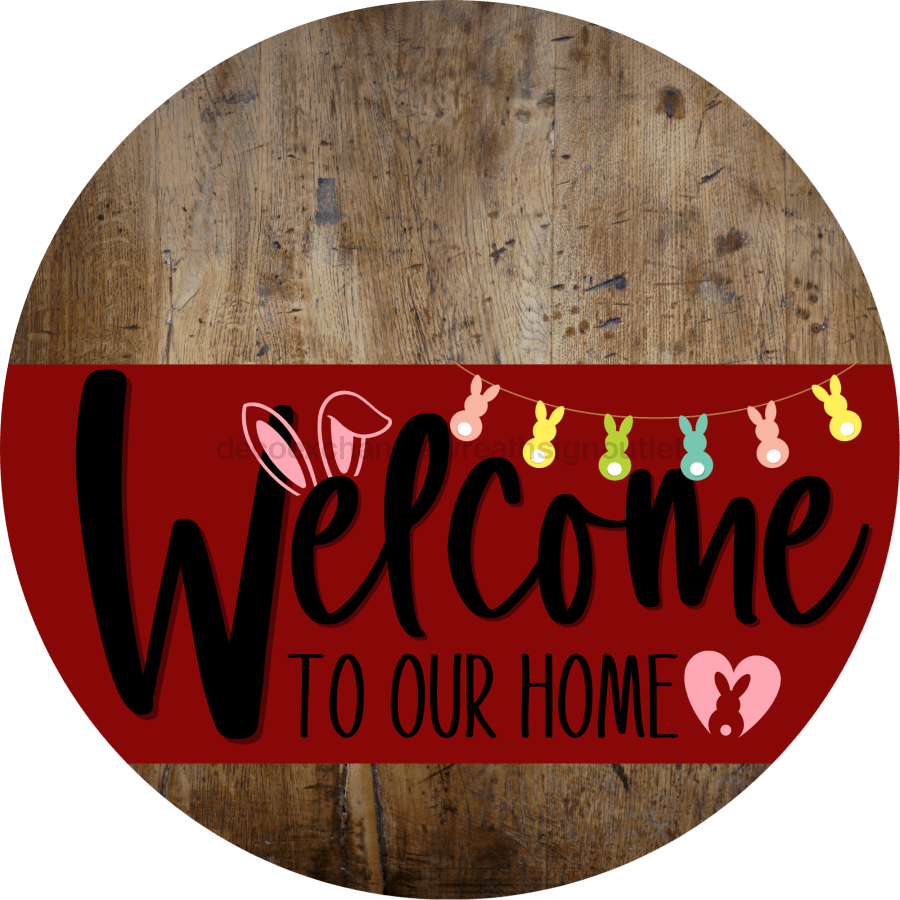Welcome To Our Home Sign Easter Dark Red Stripe Wood Grain Decoe-3456-Dh 18 Round