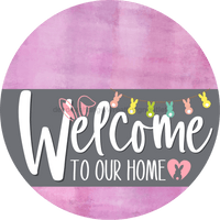 Thumbnail for Welcome To Our Home Sign Easter Gray Stripe Pink Stain Decoe-3429-Dh 18 Wood Round