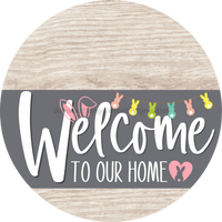 Thumbnail for Welcome To Our Home Sign Easter Gray Stripe White Wash Decoe-3430-Dh 18 Wood Round