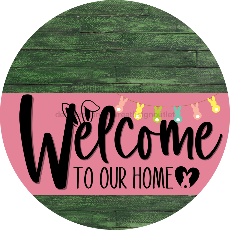Welcome To Our Home Sign Easter Pink Stripe Green Stain Decoe-3482-Dh 18 Wood Round