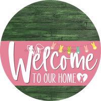 Thumbnail for Welcome To Our Home Sign Easter Pink Stripe Green Stain Decoe-3492-Dh 18 Wood Round