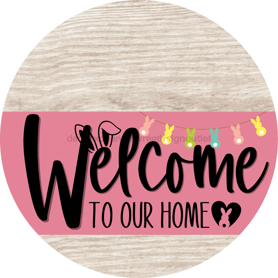 Welcome To Our Home Sign Easter Pink Stripe White Wash Decoe-3480-Dh 18 Wood Round