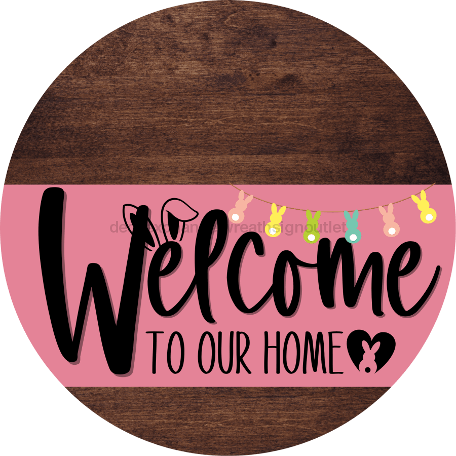 Welcome To Our Home Sign Easter Pink Stripe Wood Grain Decoe-3475-Dh 18 Round