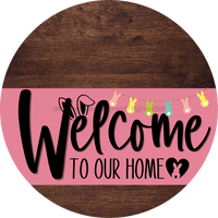 Thumbnail for Welcome To Our Home Sign Easter Pink Stripe Wood Grain Decoe-3475-Dh 18 Round