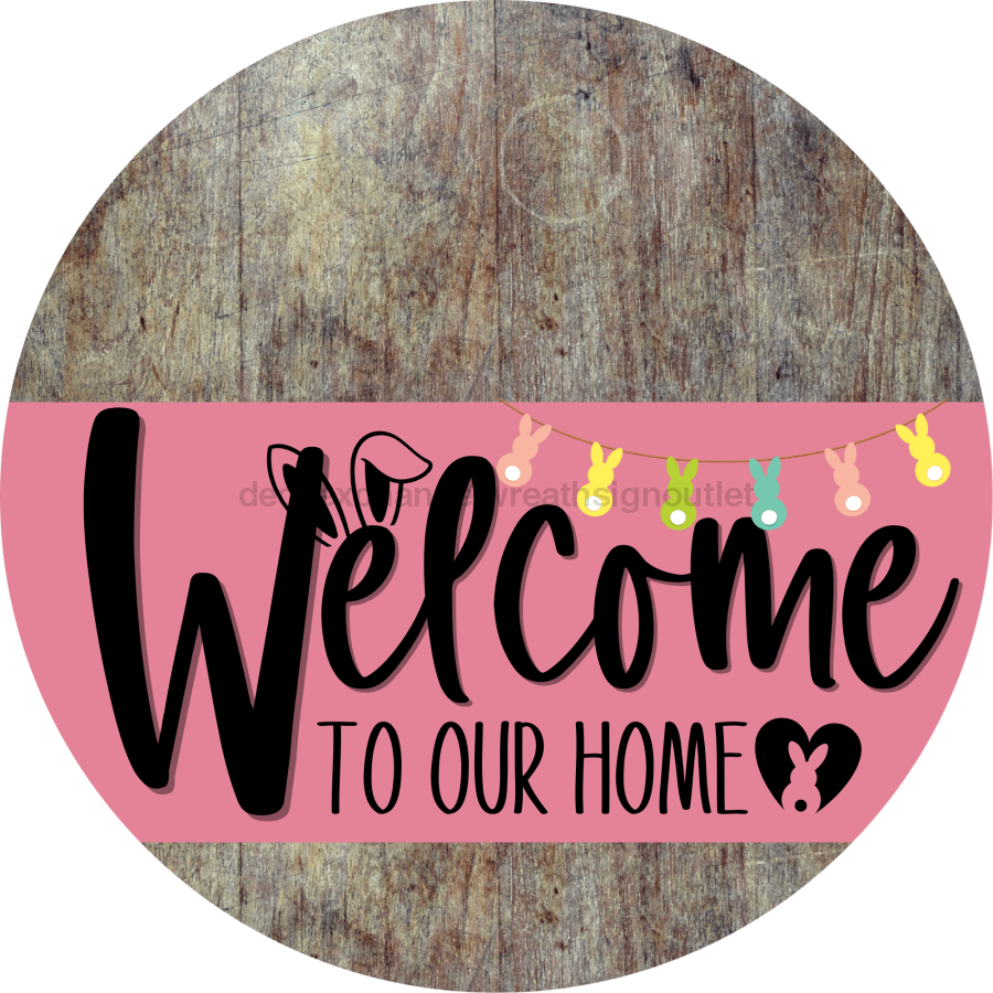 Welcome To Our Home Sign Easter Pink Stripe Wood Grain Decoe-3477-Dh 18 Round