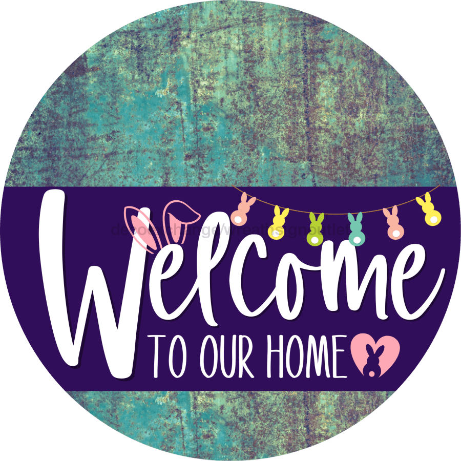 Welcome To Our Home Sign Easter Purple Stripe Petina Look Decoe-3508-Dh 18 Wood Round
