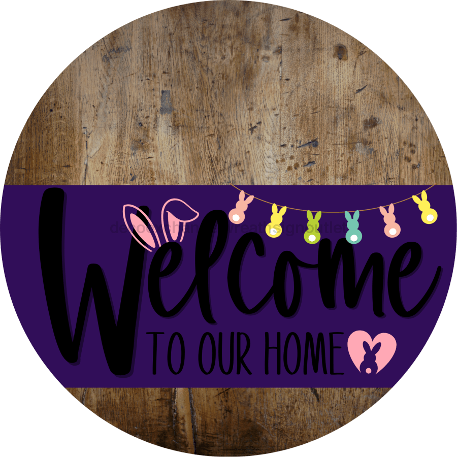 Welcome To Our Home Sign Easter Purple Stripe Wood Grain Decoe-3496-Dh 18 Round