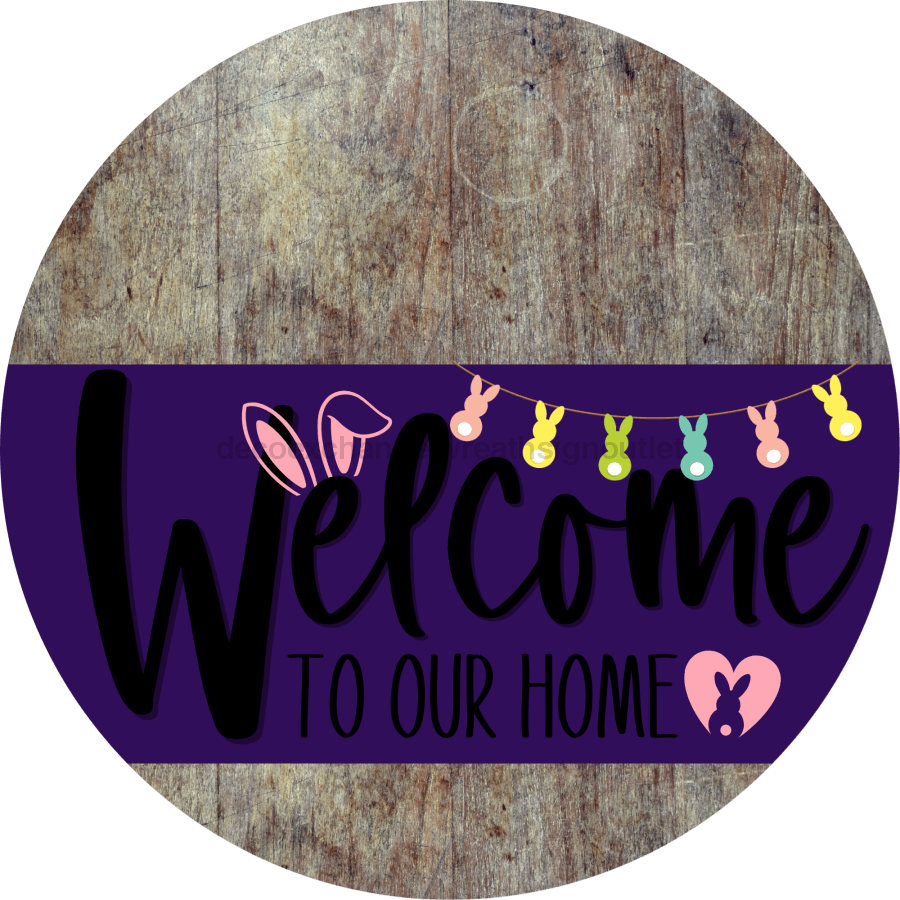 Welcome To Our Home Sign Easter Purple Stripe Wood Grain Decoe-3497-Dh 18 Round