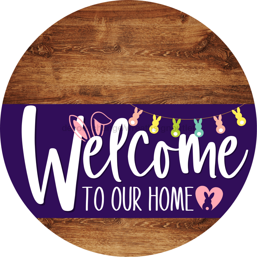 Welcome To Our Home Sign Easter Purple Stripe Wood Grain Decoe-3504-Dh 18 Round