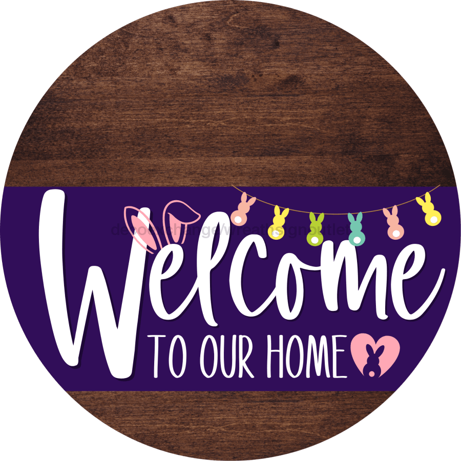 Welcome To Our Home Sign Easter Purple Stripe Wood Grain Decoe-3505-Dh 18 Round