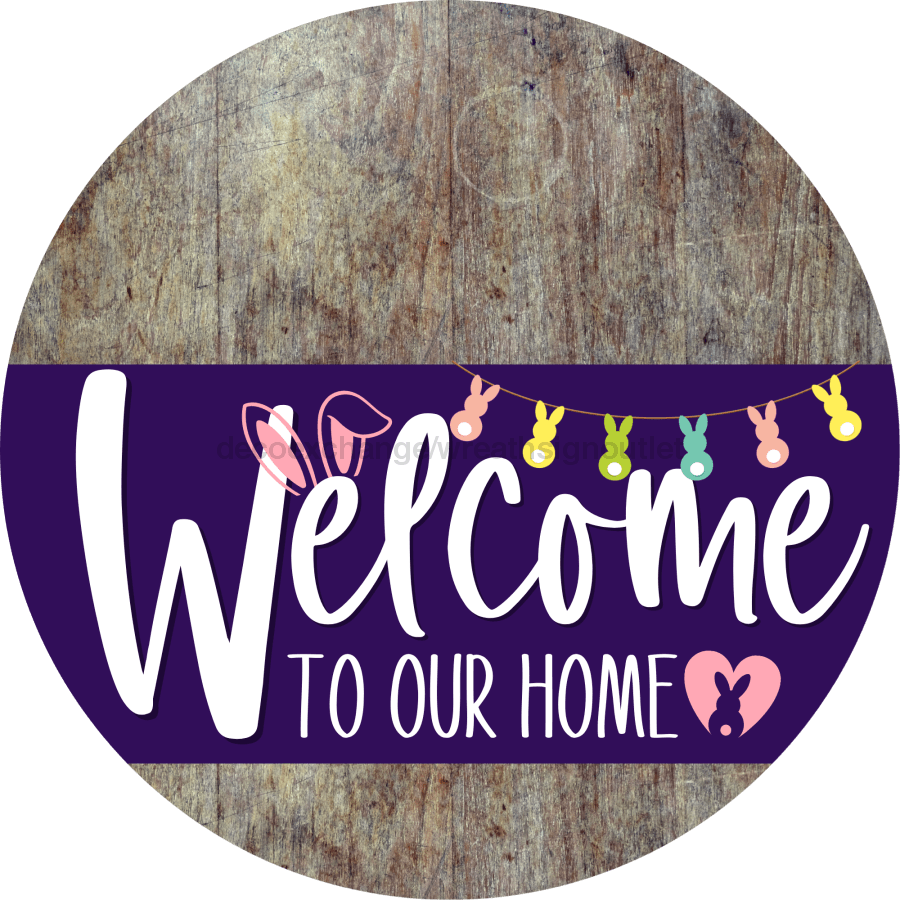 Welcome To Our Home Sign Easter Purple Stripe Wood Grain Decoe-3507-Dh 18 Round