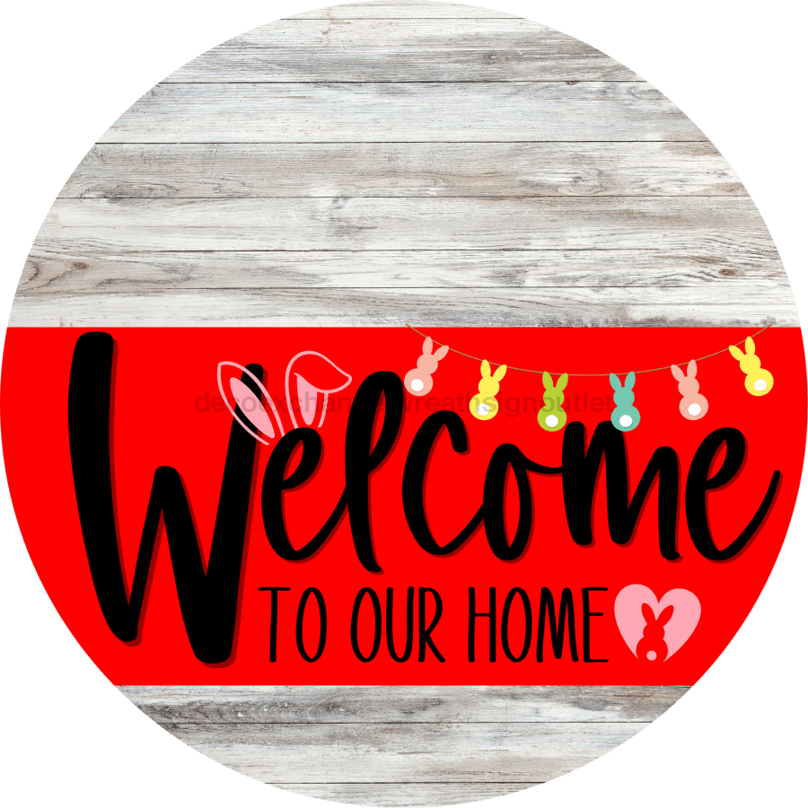 Welcome To Our Home Sign Easter Red Stripe White Wash Decoe-3441-Dh 18 Wood Round