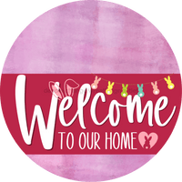 Thumbnail for Welcome To Our Home Sign Easter Viva Magenta Stripe Pink Stain Decoe-3529-Dh 18 Wood Round