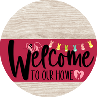 Thumbnail for Welcome To Our Home Sign Easter Viva Magenta Stripe White Wash Decoe-3520-Dh 18 Wood Round
