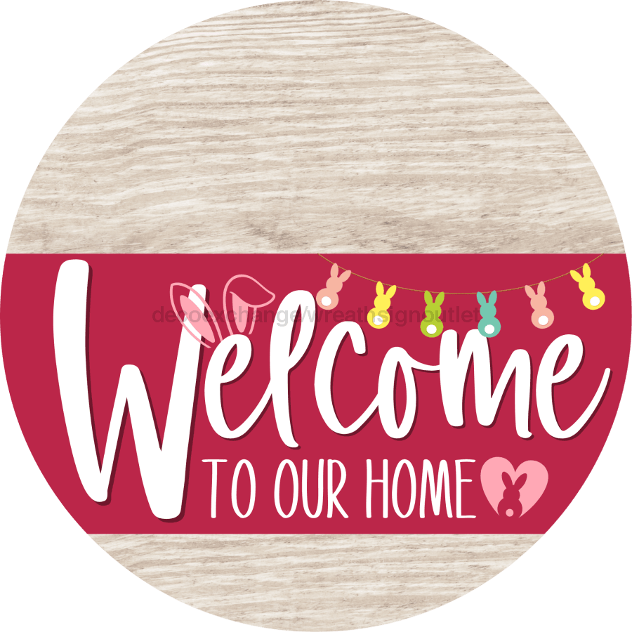 Welcome To Our Home Sign Easter Viva Magenta Stripe White Wash Decoe-3530-Dh 18 Wood Round