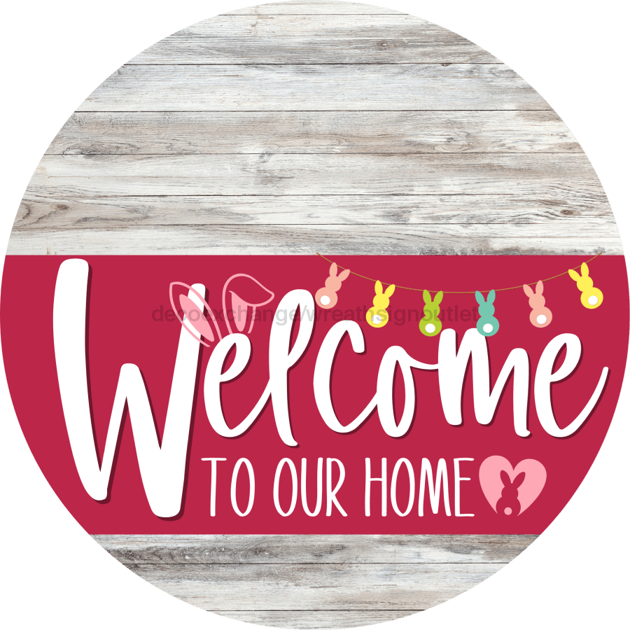 Welcome To Our Home Sign Easter Viva Magenta Stripe White Wash Decoe-3531-Dh 18 Wood Round