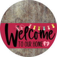 Thumbnail for Welcome To Our Home Sign Easter Viva Magenta Stripe Wood Grain Decoe-3517-Dh 18 Round