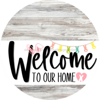 Thumbnail for Welcome To Our Home Sign Easter White Stripe Wash Decoe-3401-Dh 18 Wood Round