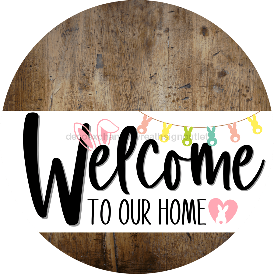 Welcome To Our Home Sign Easter White Stripe Wood Grain Decoe-3396-Dh 18 Round