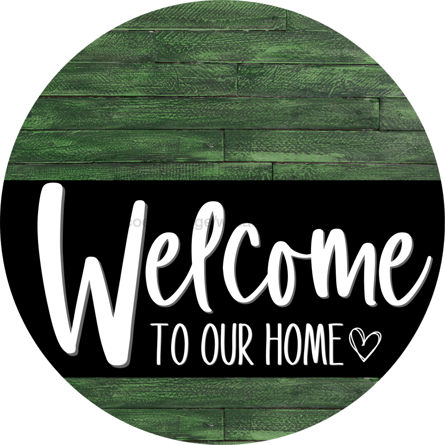 Welcome To Our Home Sign Heart Black Stripe Green Stain Decoe-2913-Dh 18 Wood Round