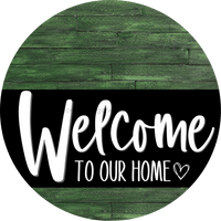 Thumbnail for Welcome To Our Home Sign Heart Black Stripe Green Stain Decoe-2913-Dh 18 Wood Round