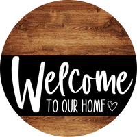 Thumbnail for Welcome To Our Home Sign Heart Black Stripe Wood Grain Decoe-2905-Dh 18 Round