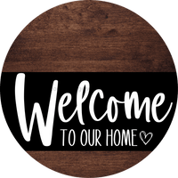 Thumbnail for Welcome To Our Home Sign Heart Black Stripe Wood Grain Decoe-2906-Dh 18 Round